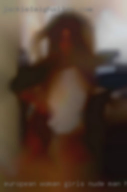 European woman girls nude man hot fucked sexual near Brockway.