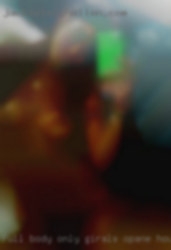 Full body only girals opane housewives name near Salem.