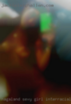 Nagaland sexy girl interracial mobile numbur near GA!!!